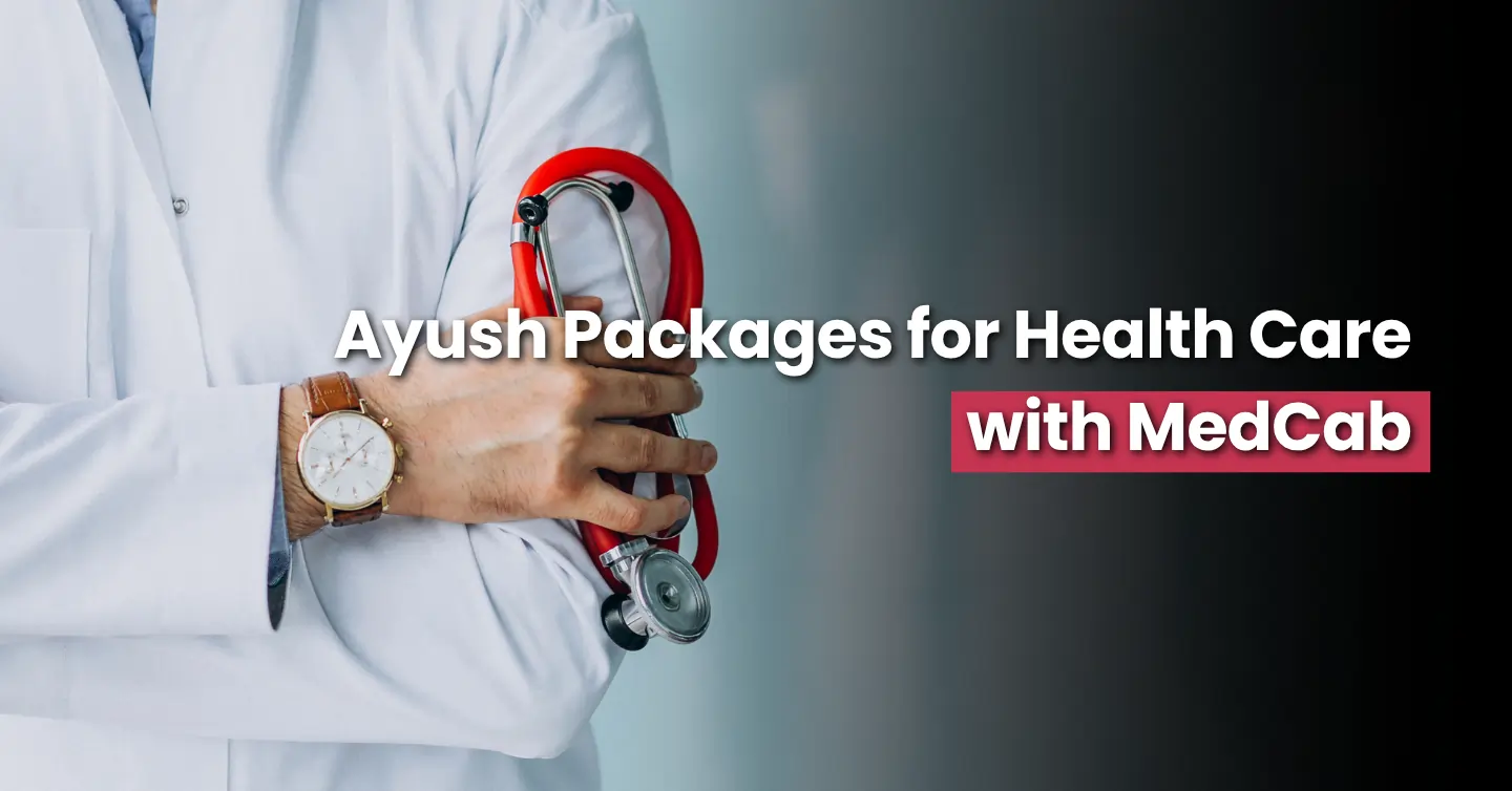 Ayush Packages for Healthcare with MedCab