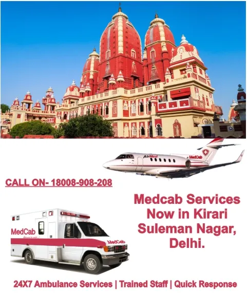  24 Hours Ambulance Service in Kirari Suleman Nagar, Delhi 