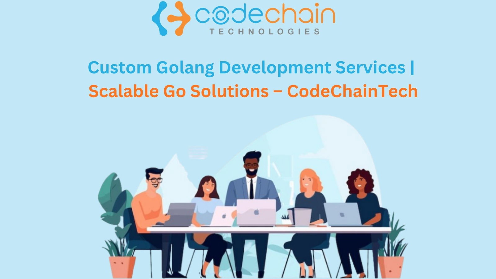 CodeChain | Expert GoLang Development Services