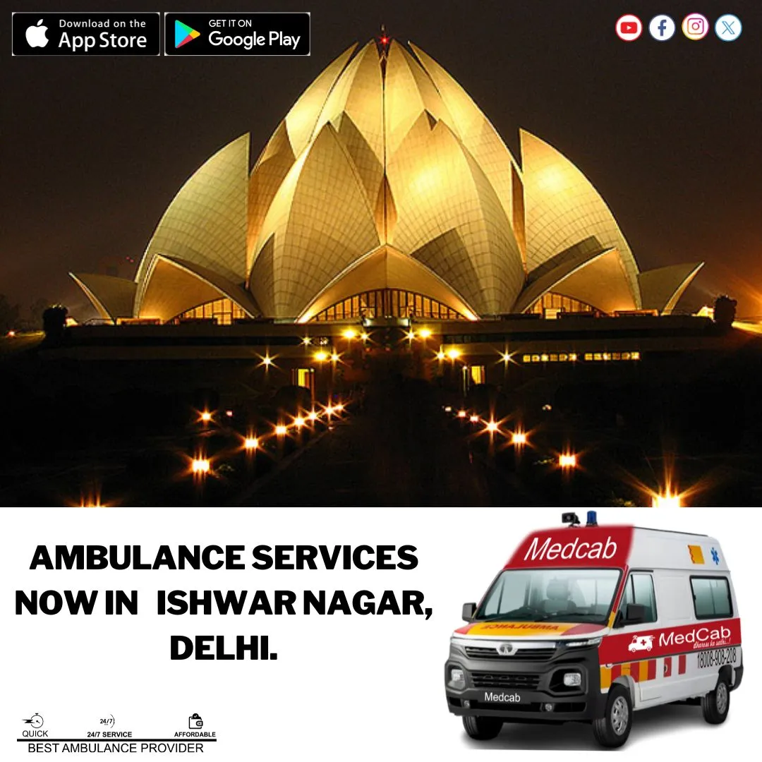 Ambulance Services in Ishwar Nagar, Delhi