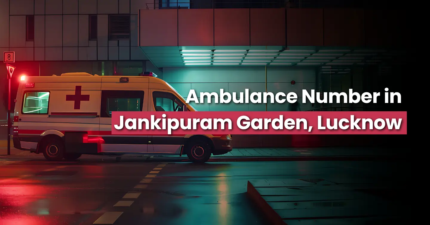 Ambulance Services in Jankipuram Garden, Lucknow