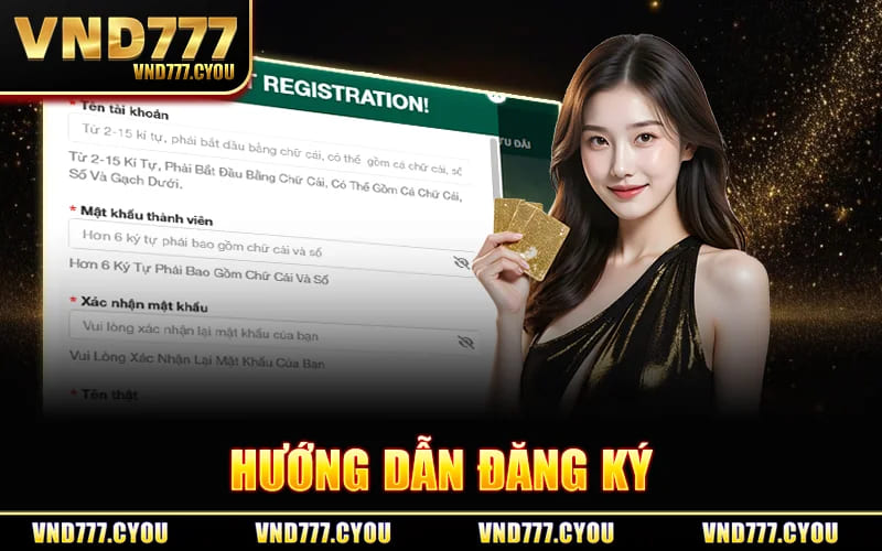 Hướng Dẫn Đăng Ký VND777 Nhận Thưởng Chào Mừng 777K