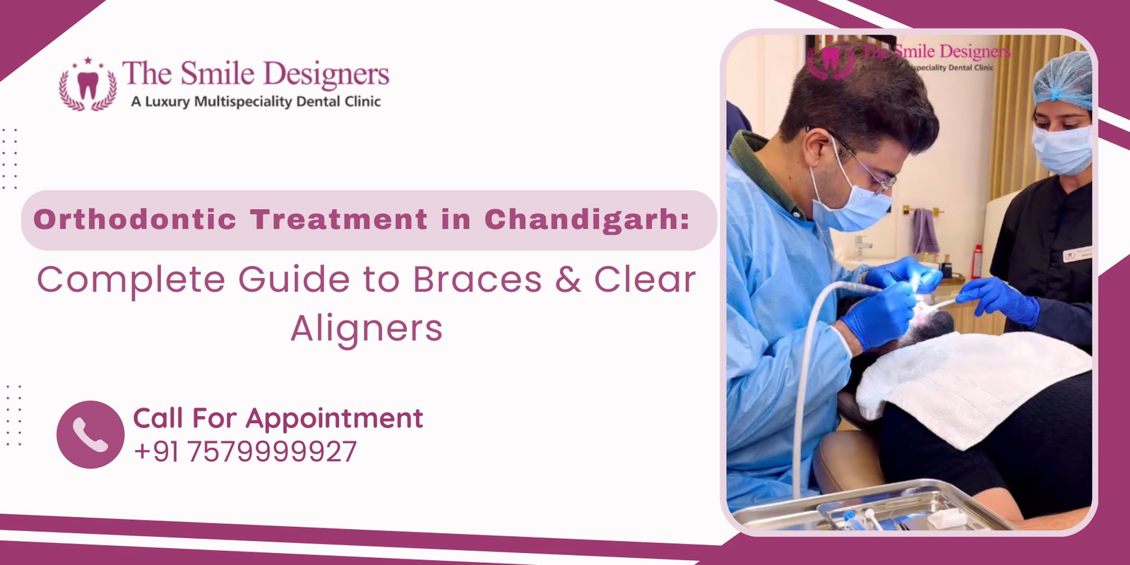 Orthodontic Treatment in Chandigarh: Complete Guide to Braces & Clear Aligners