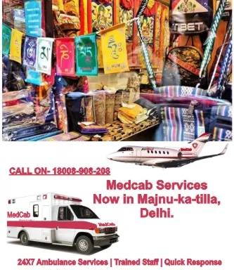Fast Ambulance in Majnu Ka Tila, Delhi
