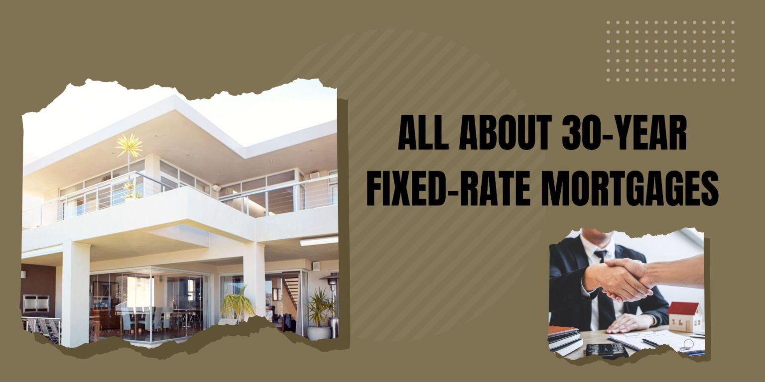 What Is a 30-Year Fixed-Rate Mortgage? A Beginner’s Guide