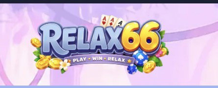 RELAX66 💪Welcome Bonus💪Share Bonus 💪E-Wallet Bonus💪Special Bonus💪Free Credit &Join