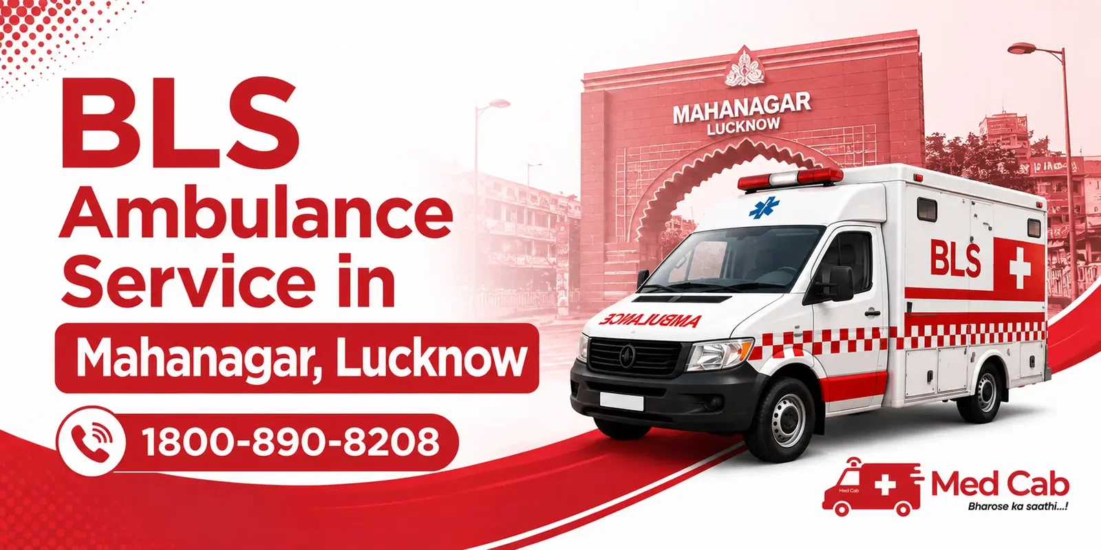  Ambulance Service in Mahanagar, Lucknow | Med Cab