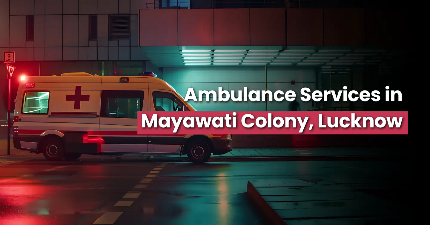 Ambulance Number in Mayawati Colony, Lucknow