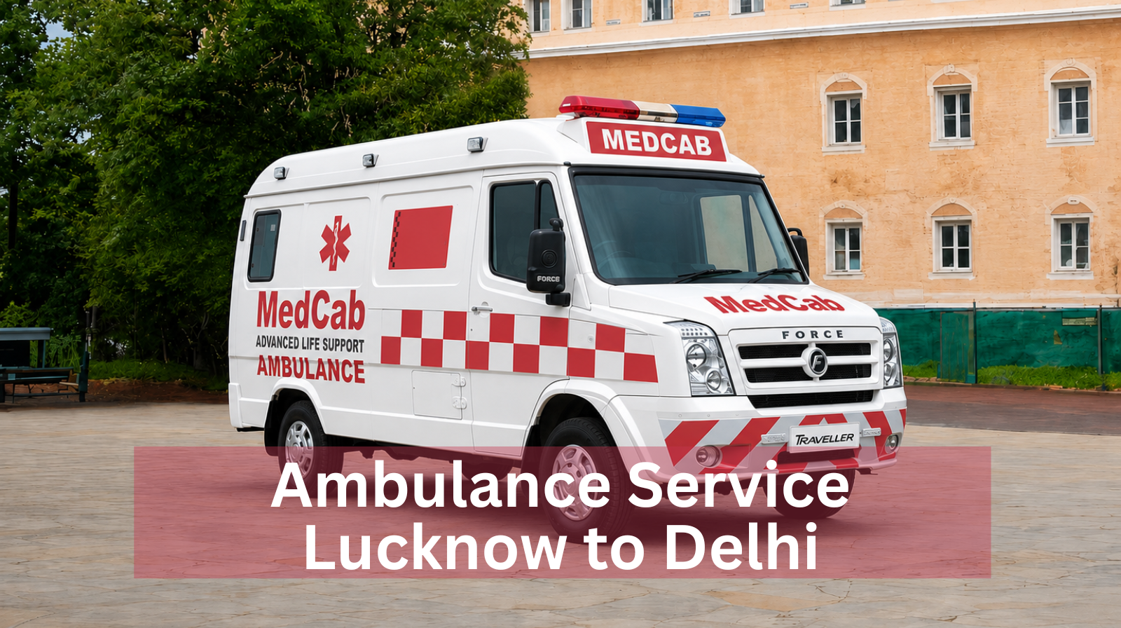  Ambulance Service from Lucknow to Delhi