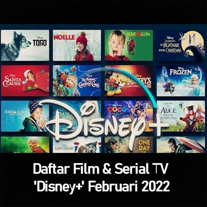 Daftar Film & Serial TV 'Disney+' Februari 2022 