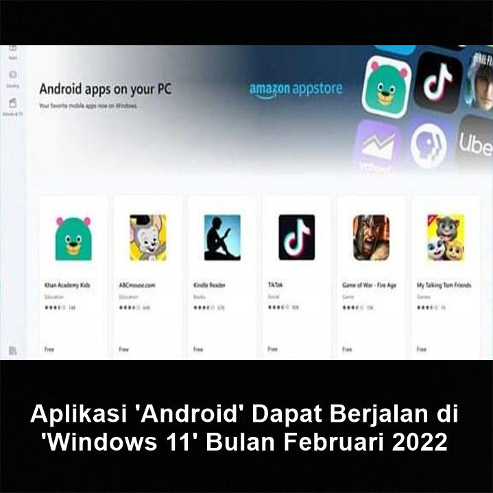 Aplikasi 'Android' Dapat Berjalan di 'Windows 11' Bulan Februari 2022
