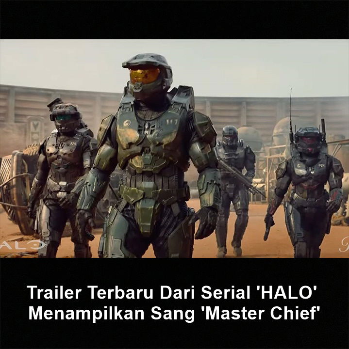 Trailer Terbaru Dari Serial 'HALO' Menampilkan Sang 'Master Chief'