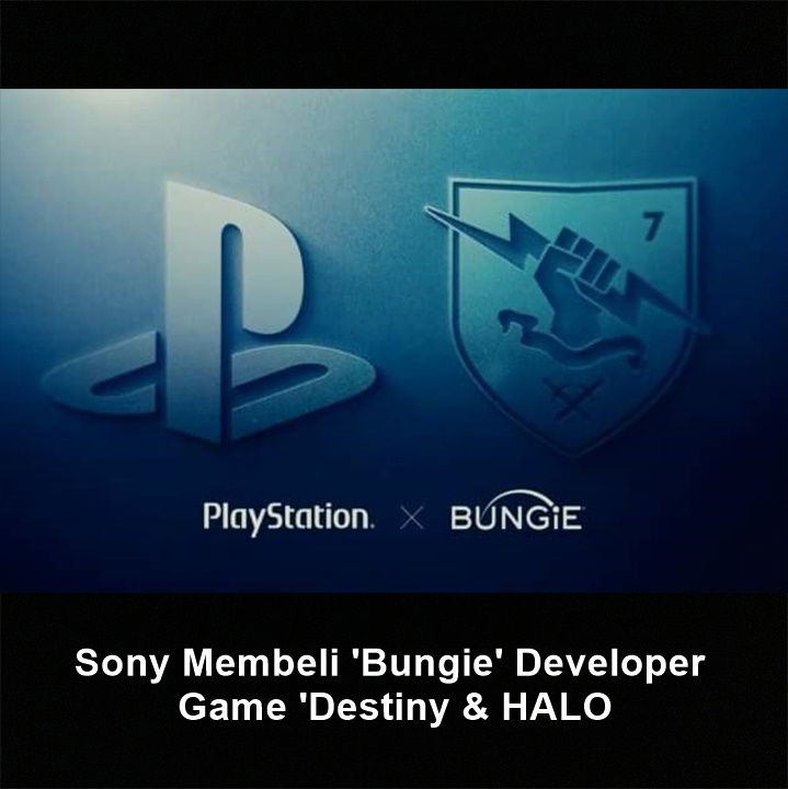 Sony Membeli 'Bungie' Developer Game 'Destiny & HALO