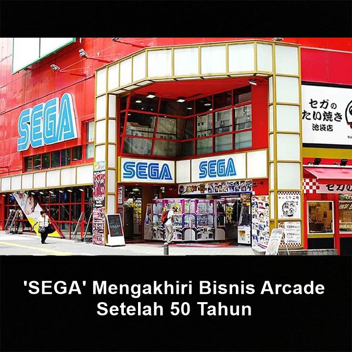 'SEGA' Mengakhiri Bisnis Arcade Mereka Setelah 50 Tahun 