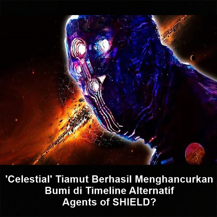 'Celestial' Tiamut Berhasil Menghancurkan Bumi di Timeline Alternatif Agents of SHIELD?