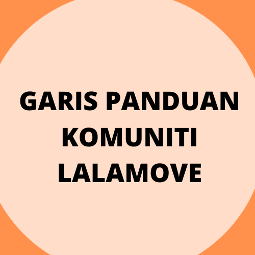 GARIS PANDUAN KOMUNITI LALAMOVE