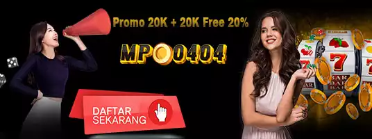 MPO0404 II DEPO 20K+ BONUS 20K + 20% KLAIM DI LC 3X SEHARI