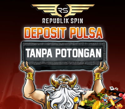 DEPOSITE PULSA TANPA POTONGAN