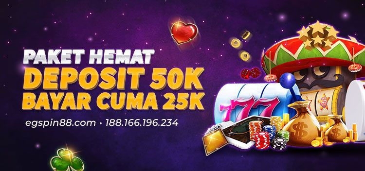 Paket hemat deposit 50k bayar cuma 25k