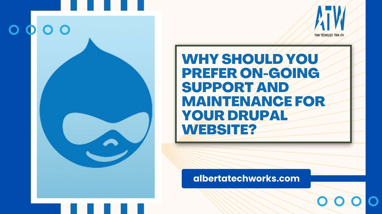 Why Should You Prefer On-Going Support and Maintenance For Your Drupal Website?