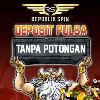 DEPOSITE PULSA TANPA POTONGAN