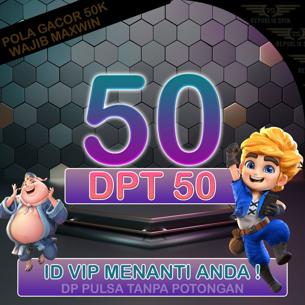 DEPO 50 + 50 = 100 (BONUS 100% ALL SLOT & TEMBAK IKAN)