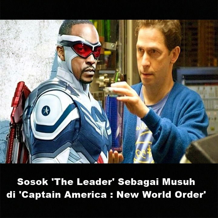 Sosok 'The Leader' Sebagai Musuh di 'Captain America : New World Order' | Astonishing Scoop