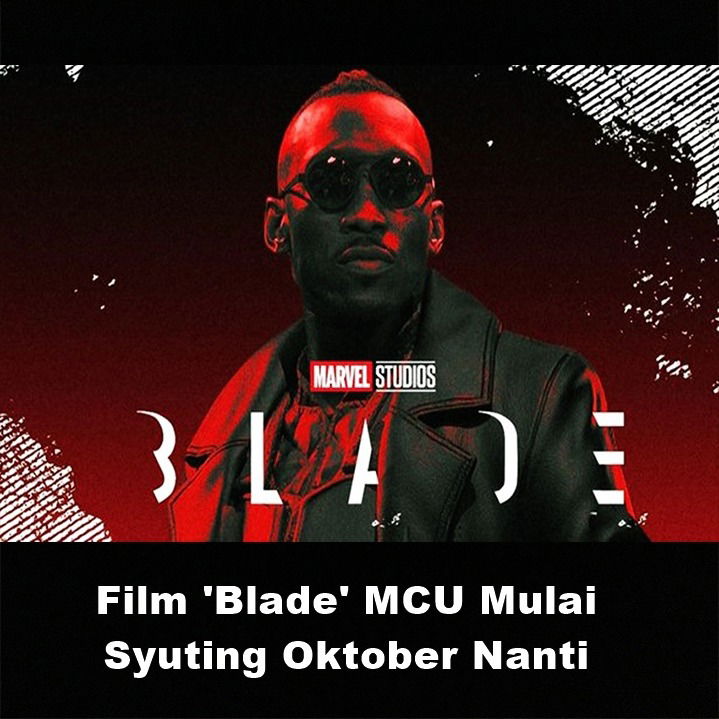Film 'Blade' MCU Mulai Syuting Oktober Nanti | Astonishing Scoop