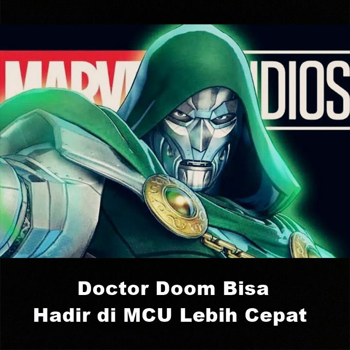  Doctor Doom Bisa Hadir di MCU Lebih Cepat | Astonishing Scoop