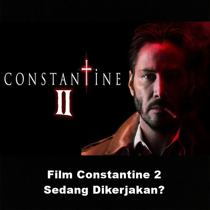 Film Constantine 2 Sedang Dikerjakan? | Astonishing Scoop