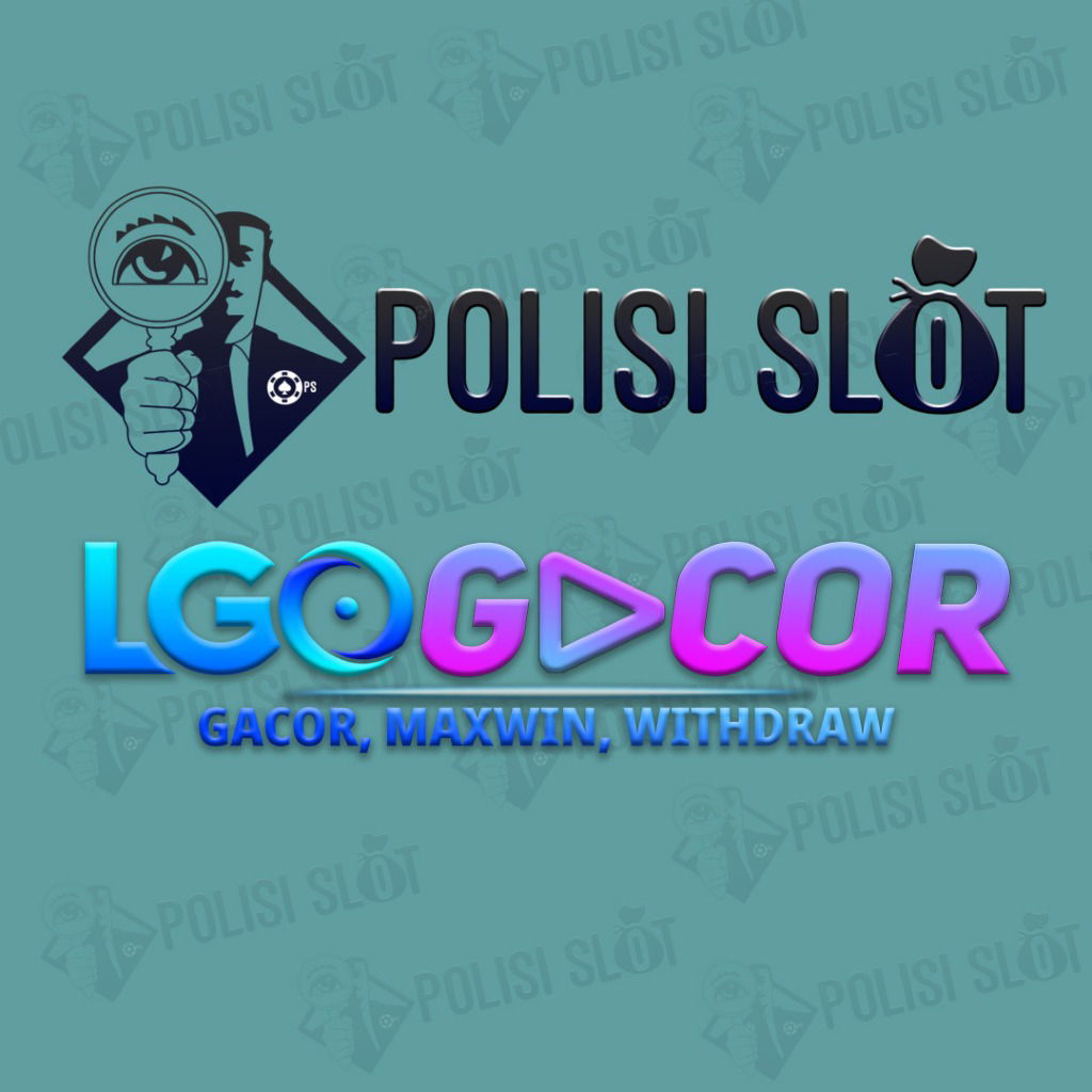 Link Daftar LGOGACOR - Situs Rekomendasi Polisi Slot