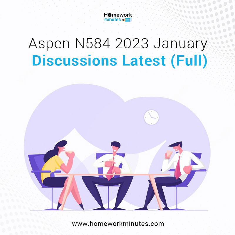 Aspen N584 2022-23 January Discussions Latest (Full)