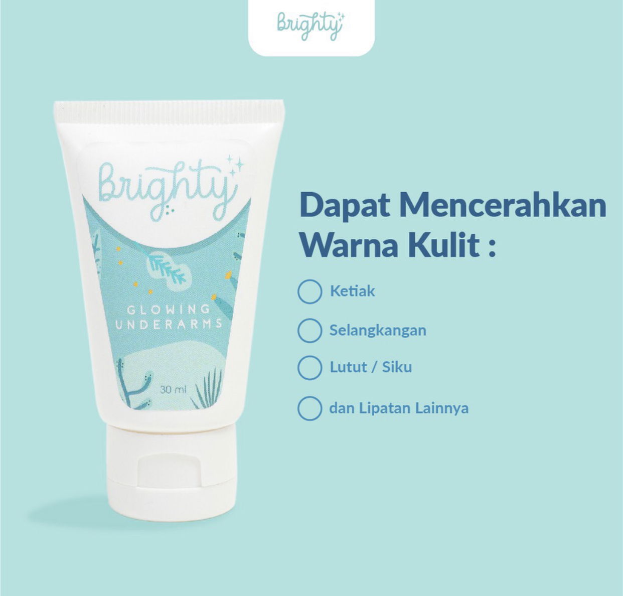 29. Brighty Glowing Underarm