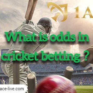 What is odds in cricket betting？1 minute to understand！