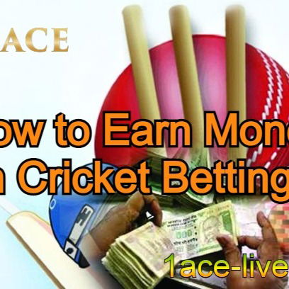 How to Earn Money in Cricket Betting: Comprehensive Guide