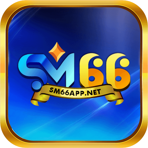 SM66 ⚡️ Nơi Trải Nghiệm Cá Độ Tốt Nhất Thị Trường Châu Á