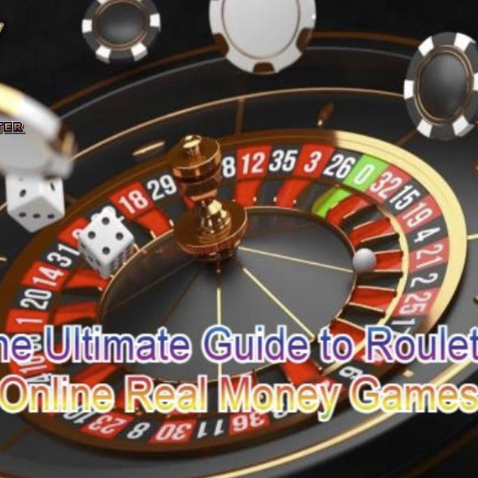 The Ultimate Guide to Roulette Online Real Money Games