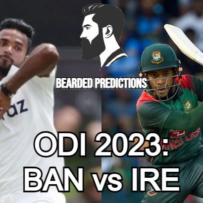 Cricket Predictions｜ODI 2023: BAN vs IRE