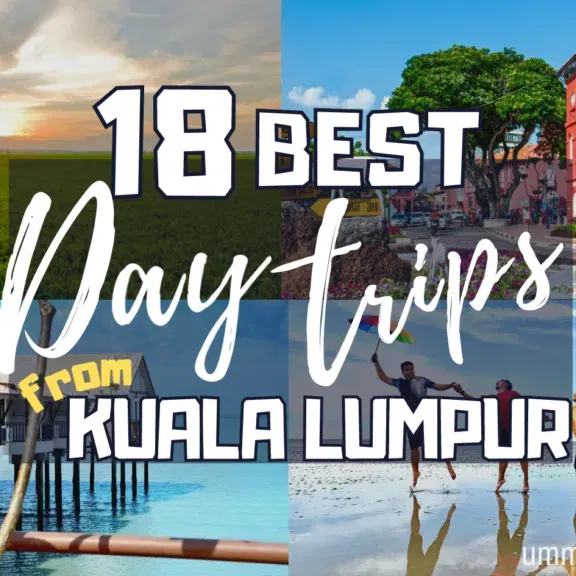 18 Best Day Trips & Quick Excursions from Kuala Lumpur