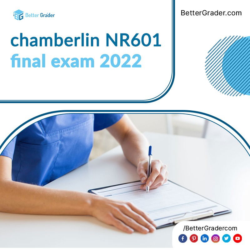 chamberlin NR601 final exam 2022
