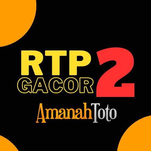 RTP GACOR AMANAHTOTO 2