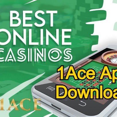 1Ace App Download : Your Ultimate Online Casino!