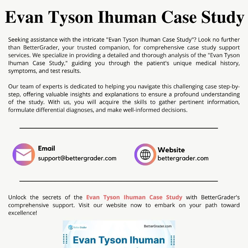 Evan Tyson Ihuman Case Study
