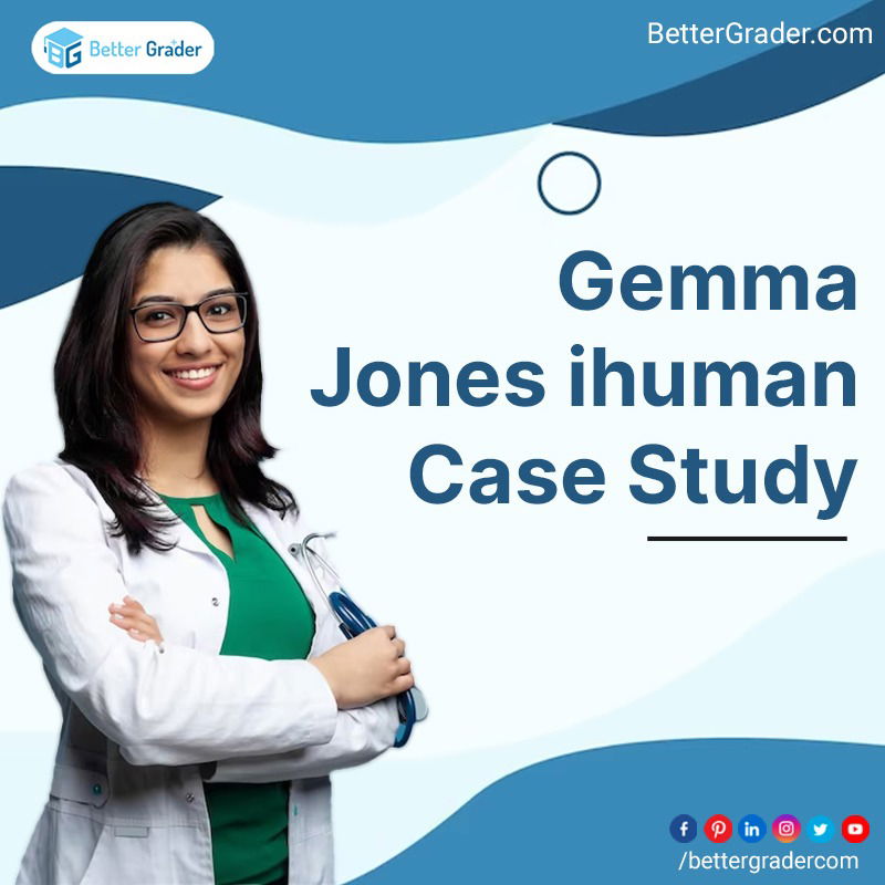Expert Assistance for the Gemma Jones iHuman Case Study