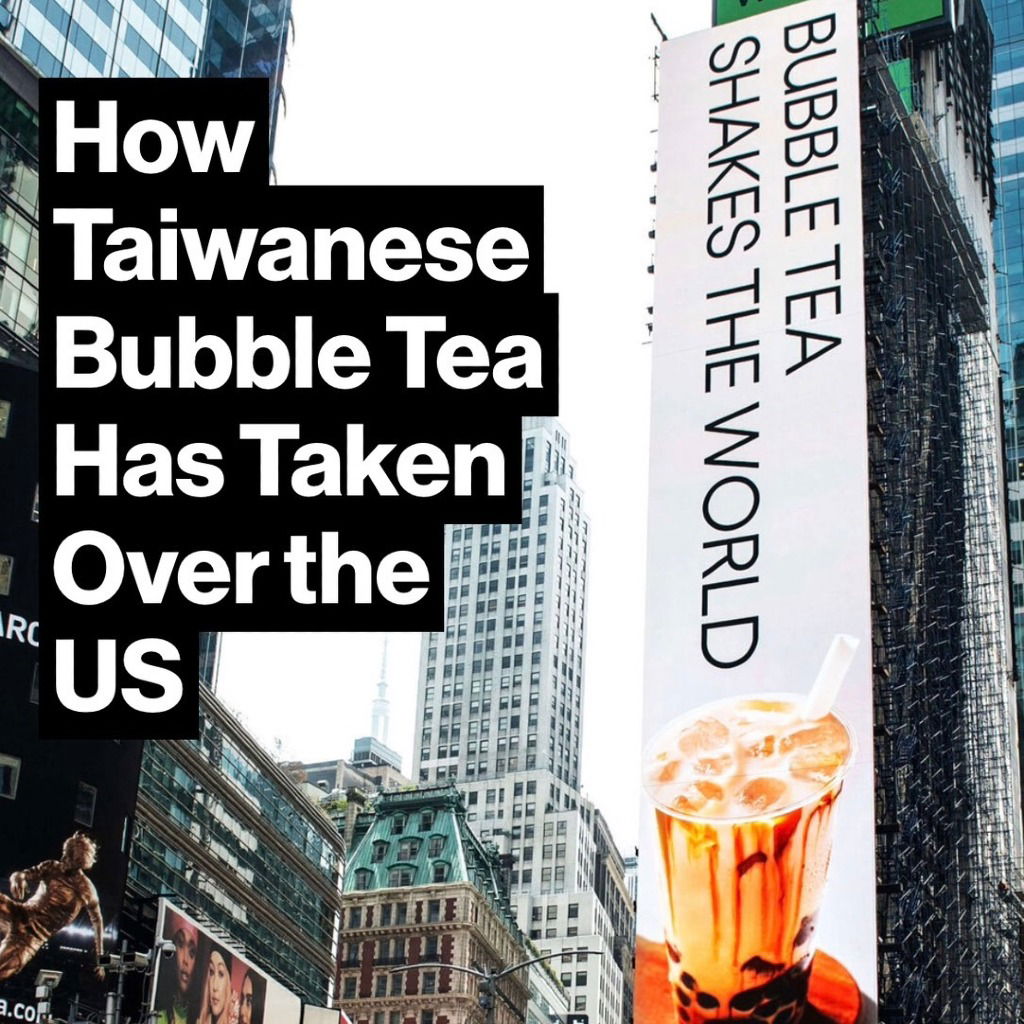 How Taiwanese Bubble Tea Has Taken Over the US