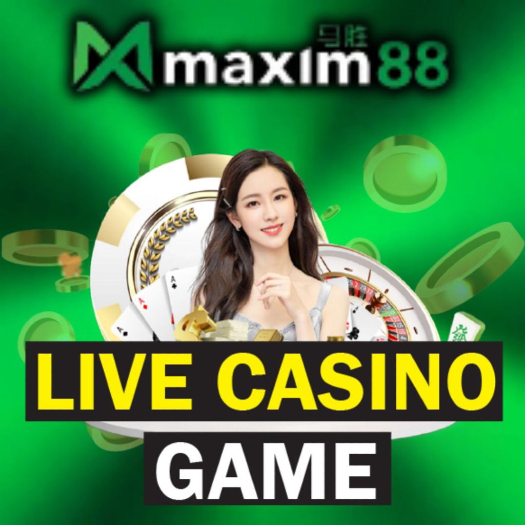 MAXIM88 LIVE GAMES