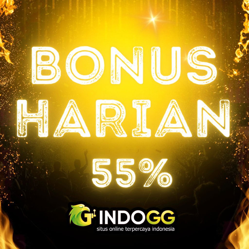 BONUS DEPOSIT HARIAN 55%