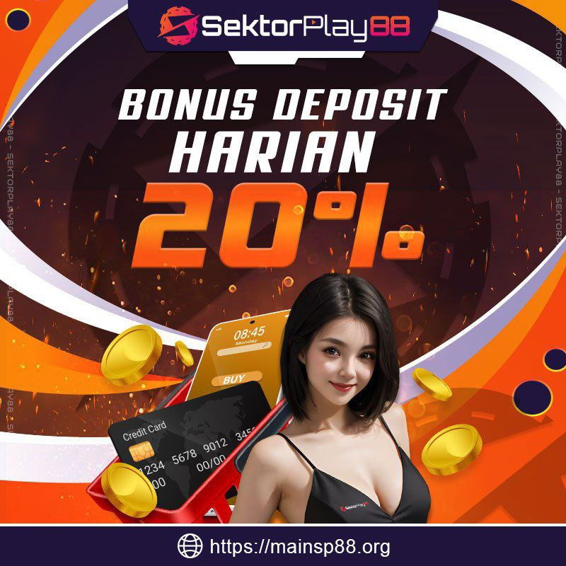 BONUS DEPOSIT HARIAN 20%