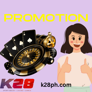 Best Promotion Reward at K28 Online Casino Philippines