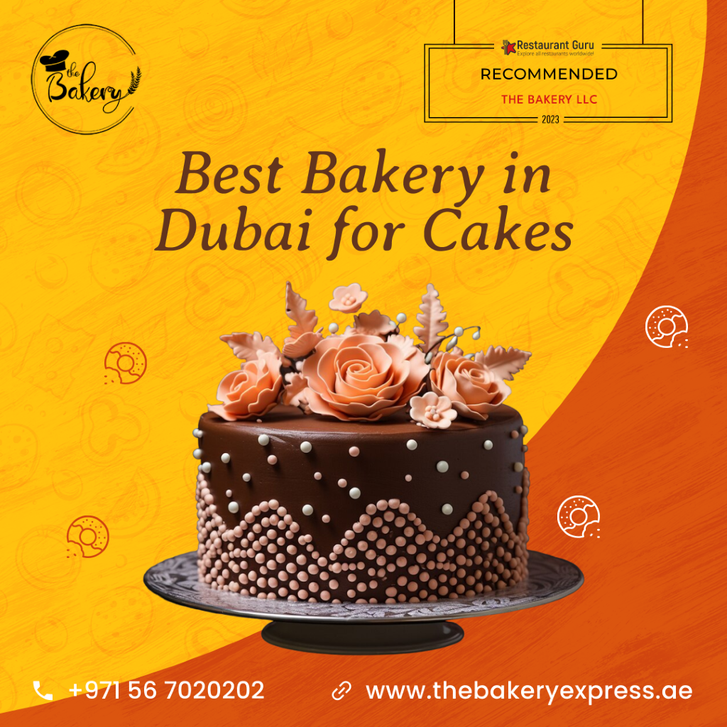 Best Bakery in Dubai for Cakes